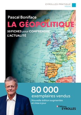La géopolitique - Pascal Boniface - Editions Eyrolles