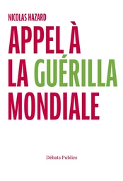 Appel à la guérilla mondiale