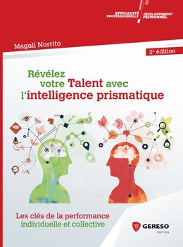 Révélez votre Talent avec l'intelligence prismatique - Magali Norrito - Gereso