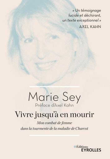 Vivre jusqu'à en mourir - Marie Sey - Eyrolles