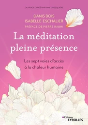 La méditation pleine présence