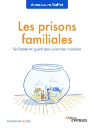 Les prisons familiales