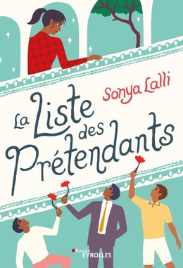 La liste des prétendants - Sonya Lalli - Editions Eyrolles