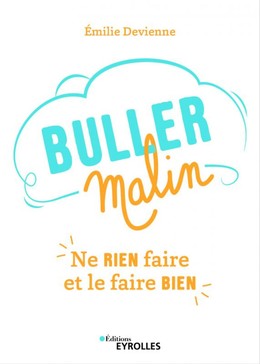 Buller malin - Émilie Devienne - Editions Eyrolles
