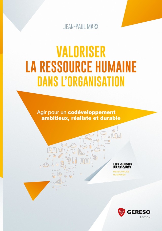 Valoriser la Ressource Humaine dans l'organisation - Jean-Paul Marx - Gereso