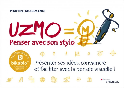 UZMO - Penser avec son stylo - Martin Haussmann - Editions Eyrolles