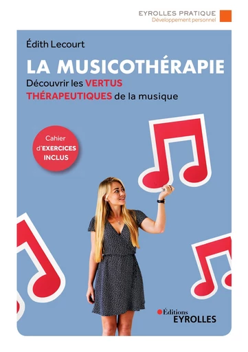 La musicothérapie -  Lecourt edith - Editions Eyrolles