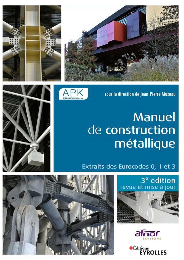 Manuel de construction métallique - Jean-Pierre Muzeau - Editions Eyrolles