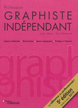 Profession graphiste indépendant - Julien Moya, Eric Delamarre - Editions Eyrolles