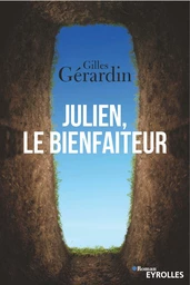 Julien, Le bienfaiteur