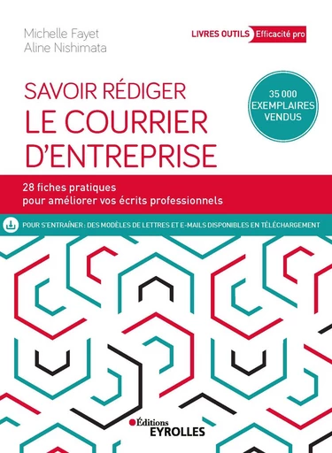 Savoir rédiger le courrier d'entreprise - Michelle Fayet, Aline Nishimata - Editions Eyrolles