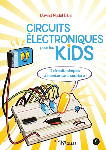 Les circuits électriques pour les kids -  - Editions Eyrolles