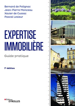 Expertise immobilière - Pascal Lesieur, Jean-Pierre Monceau, Bernard de Polignac, Xavier De Cussac - Editions Eyrolles