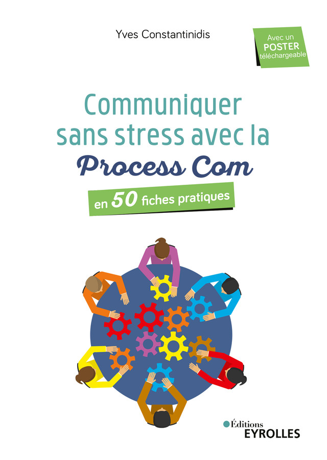 Communiquer sans stress avec la Process Com - Yves Constantinidis - Eyrolles