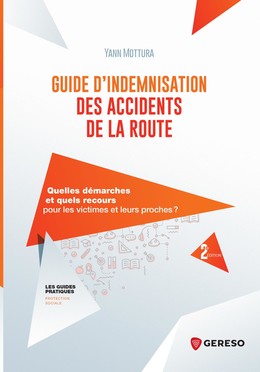 Guide d''indemnisation des accidents de la route - Yann Mottura - Gereso