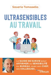 Ultrasensibles au travail