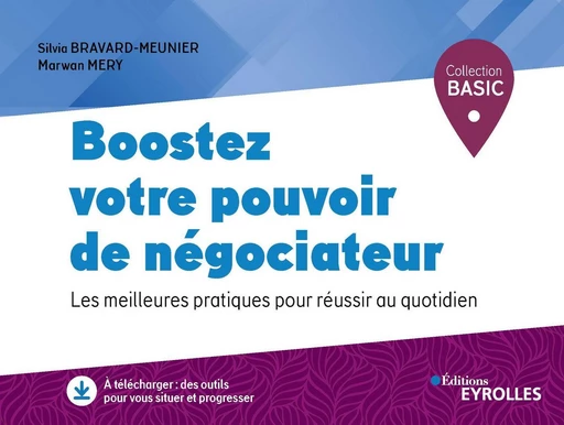 Boostez votre pouvoir de négociateur - Silvia Bravard-Meunier, Marwan Mery - Eyrolles