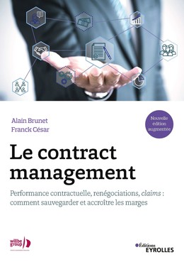 Le contract management - Alain Brunet, Franck César - Editions Eyrolles