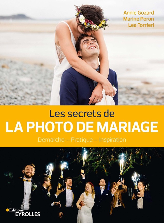 Les secrets de la photo de mariage - Lea Torrieri, Marine Poron, Annie Gozard - Editions Eyrolles