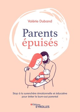 Parents épuisés - Valérie Duband - Eyrolles