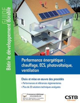 Performance énergétique : chauffage, ECS, photovoltaique, ventilation - Laurent Bonnière - CSTB