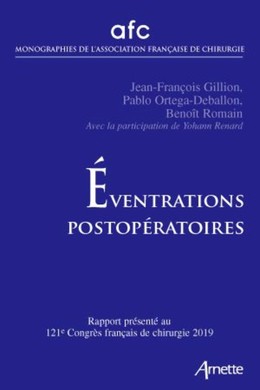 Eventrations postopératoires - Jean-François Gillion, Pablo Ortega-Deballon, Benoît Romain - John Libbey