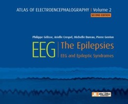 EEG - The Epilepsies - Philippe Gélisse, Arielle Crespel, Michelle Bureau, Pierre Genton - John Libbey