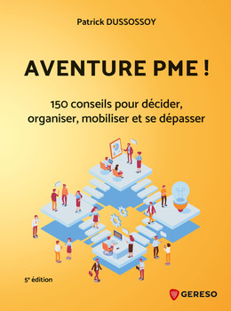 Aventure PME ! - Patrick Dussossoy - Gereso