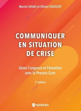 Communiquer en situation de crise - Muriel Jouas, Olivier Doussot - Gereso