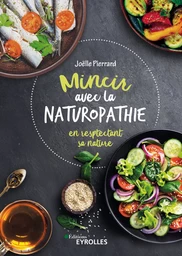 Mincir avec la naturopathie