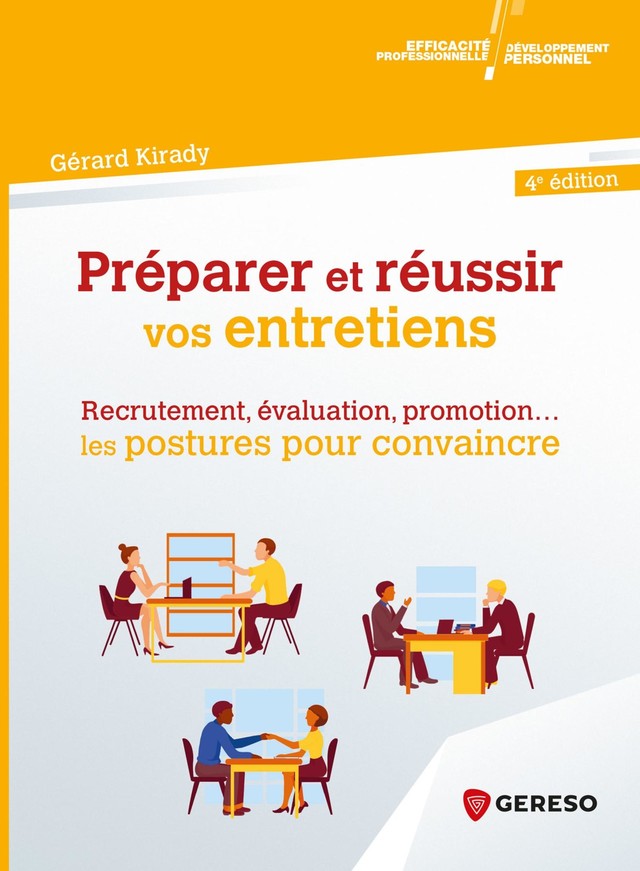 Preparer et reussir vos entretiens - Gérard Kirady - Gereso