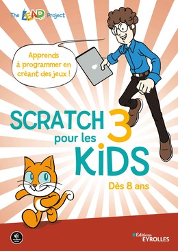 Scratch 3 pour les kids -  - Editions Eyrolles