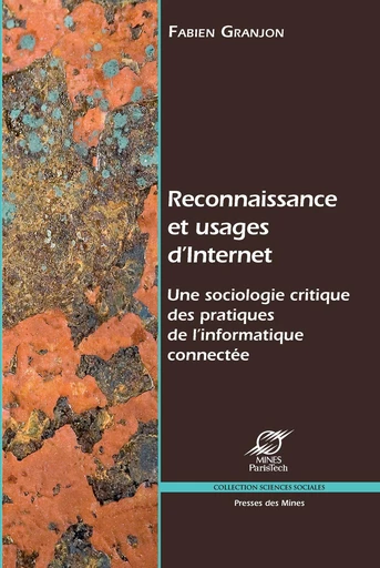 Reconnaissance et usages d’Internet - Fabien Granjon - Presses des Mines via OpenEdition