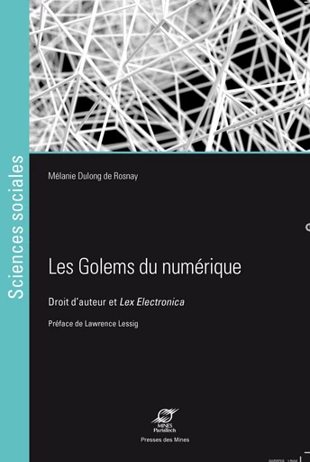 Les golems du numérique - Melanie Dulong de Rosnay - Presses des Mines via OpenEdition