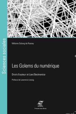 Les golems du numérique - Mélanie Dulong de Rosnay - Presses des Mines via OpenEdition