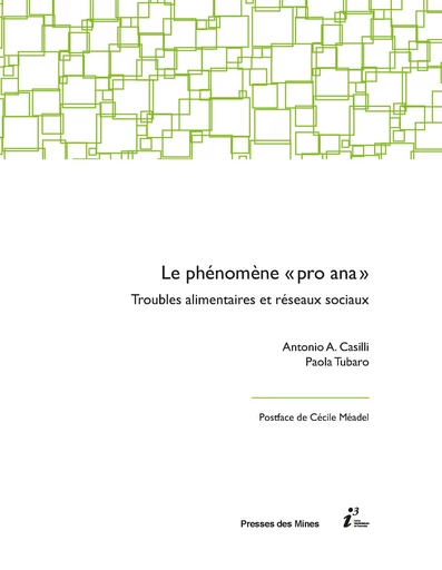 Le phénomène « pro-ana » - Antonio Casilli, Paola Tubaro - Presses des Mines via OpenEdition