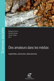 Des amateurs dans les médias -  - Presses des Mines via OpenEdition