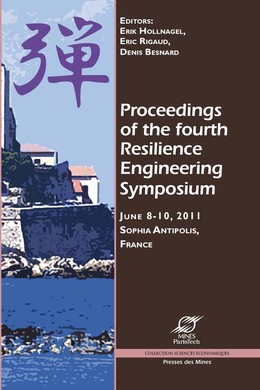 Proceedings of the fourth Resilience Engineering Symposium -  - Presses des Mines via OpenEdition