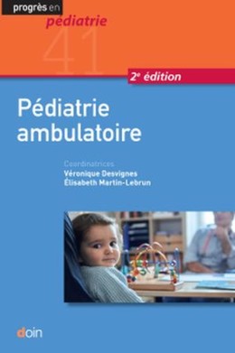 Pédiatrie ambulatoire - Élisabeth Martin-Lebrun, Véronique Desvignes - John Libbey
