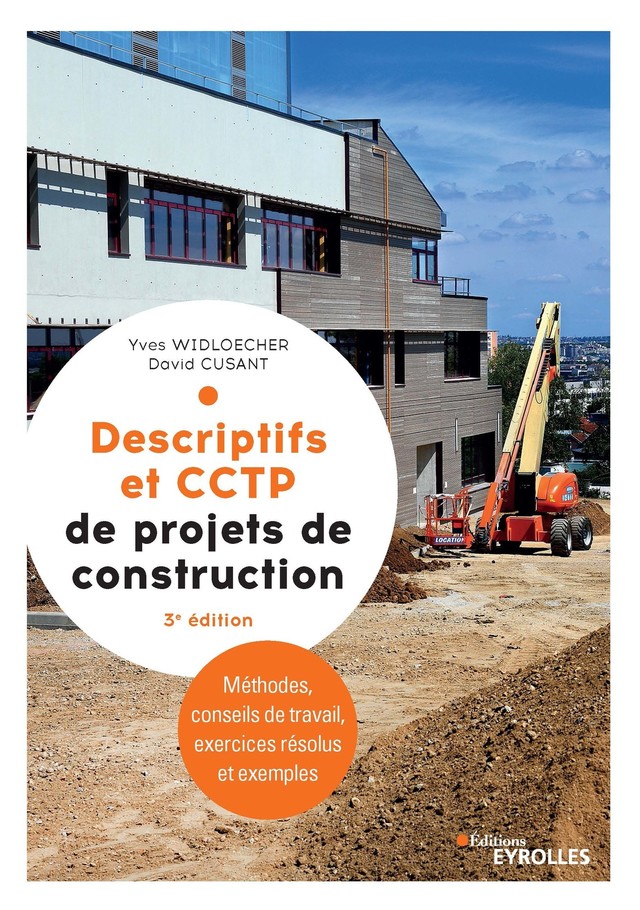 Descriptifs et cctp de projets de construction - David Cusant, Yves Widloecher - Eyrolles