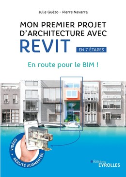 Mon premier projet d'architecture avec Revit - Julie Guézo, Pierre Navarra - Editions Eyrolles