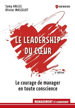Le leadership du coeur - Samy KALLEL, Olivier MASSELOT - Gereso