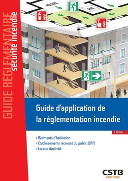 Guide d'application de la réglementation incendie -  Casso et Associés, Stéphane Hameury - CSTB