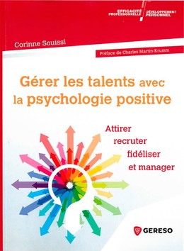 Gérer les talents avec la psychologie positive - Corinne Souissi - Gereso