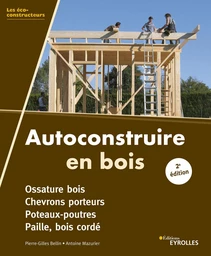 Autoconstruire en bois, 2e édition