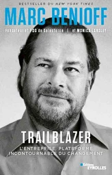 Trailblazer - Marc Benioff - Editions Eyrolles