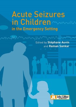 Acute Seizures in Children in the Emergency Setting - Stéphane Auvin, Sankar Raman - John Libbey