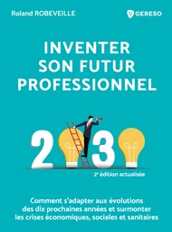 Inventer son futur professionnel - Roland Robeveille - Gereso