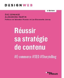 Strategie de contenu - ecommerce - seo - storytelling - Eve Demange, Alexandra Martin - Editions Eyrolles