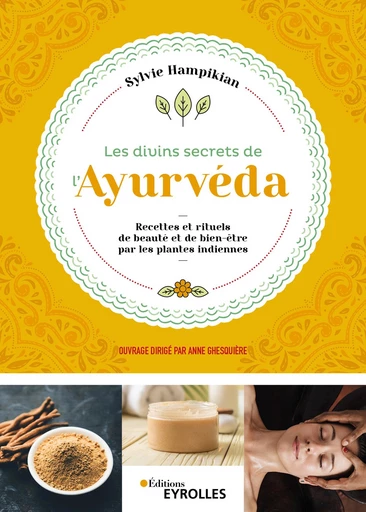 Les divins secrets de l'Ayurvéda - Sylvie Hampikian - Editions Eyrolles